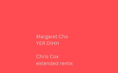 MArgaret Cho "Yer Dihh" Chris Cox Extended Mix (Cover Art)
